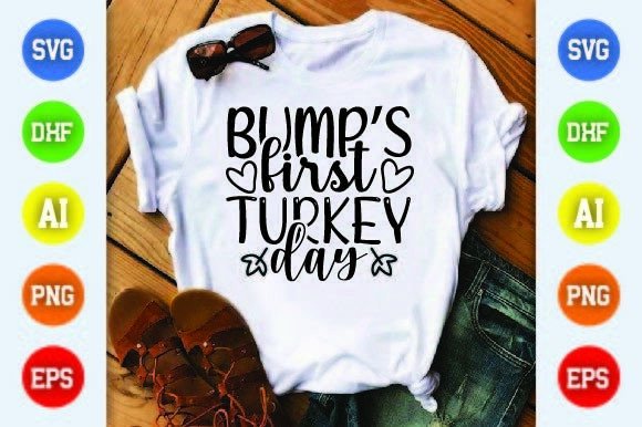 Bump’s First Turkey Day Graphics for T-Shirt Designs