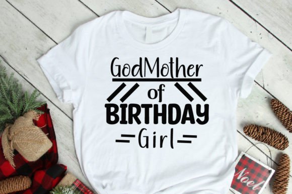 God Mother of Birthday Girl T-shirt: A Designer’s Real-World Review