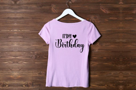 It's My Birthday – SVG Design for T-Shirt & Blog Graphics