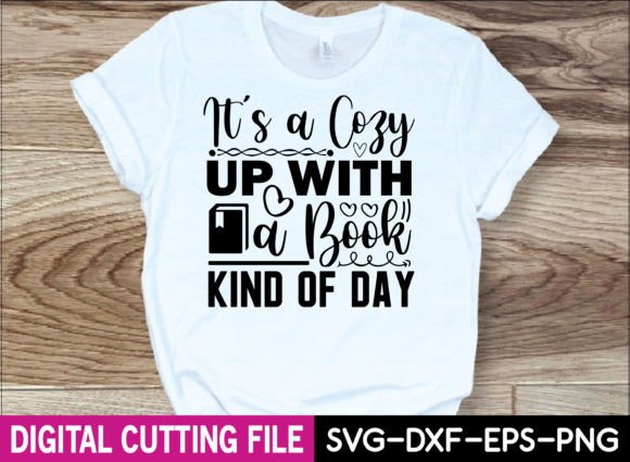 It’s a Cozy Up with a Book Kind of Day – T-Shirt Graphics with Timeless Appeal