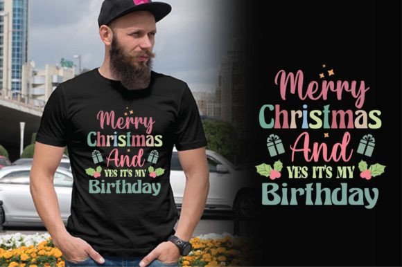 Merry Christmas and Yes It’s My Birthday – A Retro Graphic for T-Shirt Designs & Holiday Merch