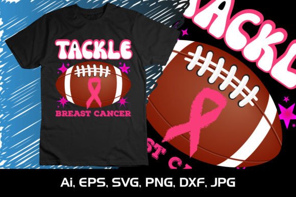 Tackle Breast Cancer SVG Shirt Pink DAY: A Designer’s Review for T-Shirt Graphics